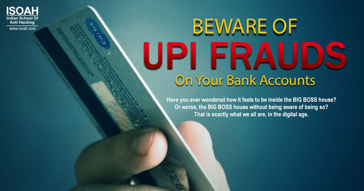 Beware Of UPI Frauds on Your Bank Accounts