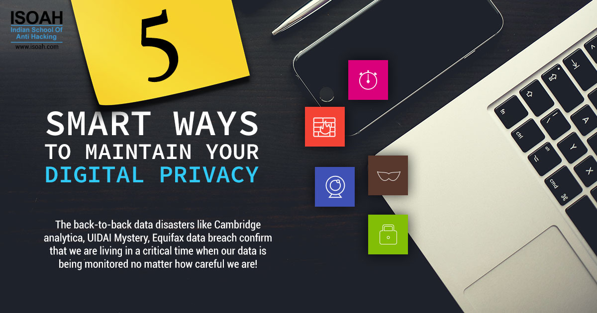 5 Smart ways to maintain your digital privacy