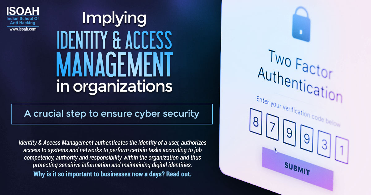 Implying Identity & Access Management in organizations - a crucial step to ensure cyber security