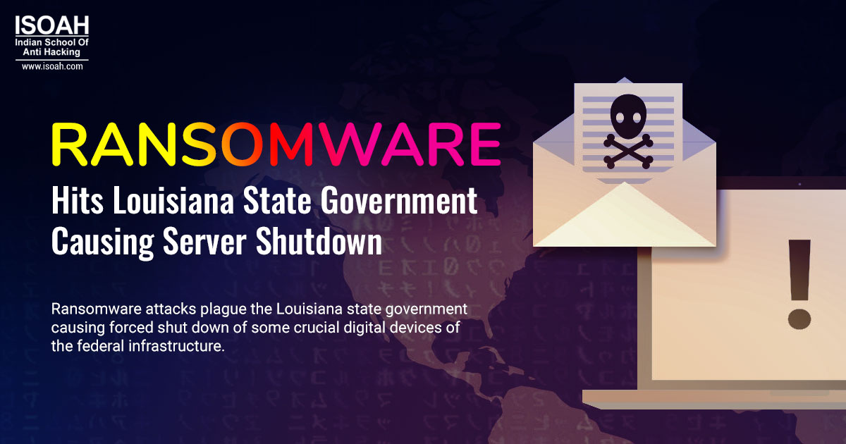Ransomware Hits Louisiana State Government Causing Server Shutdown