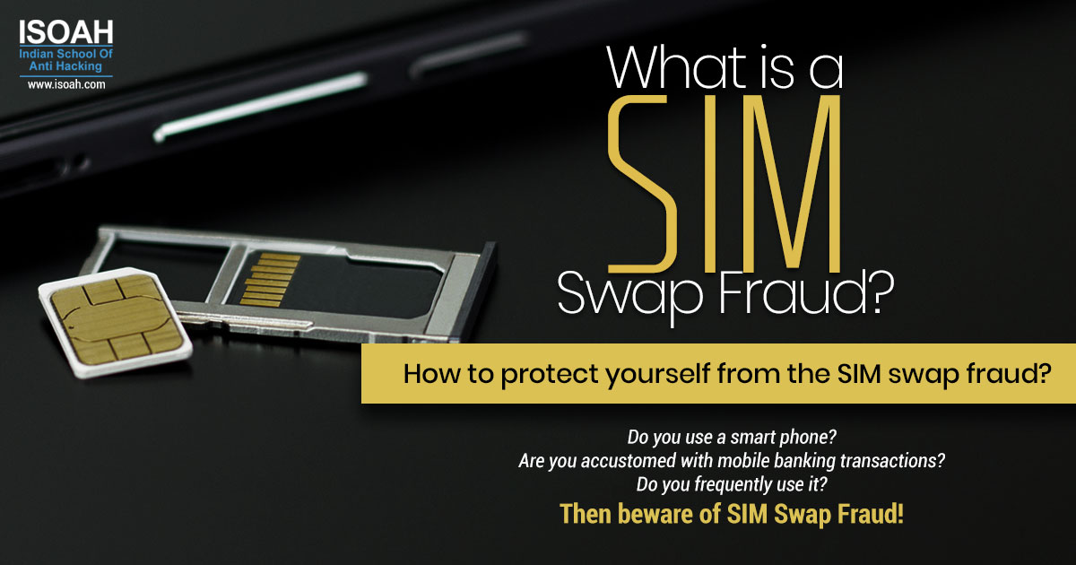 What is a SIM swap fraud? How to protect yourself from the SIM swap fraud?